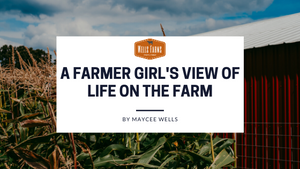 A Farmer Girl's View of Life on the Farm